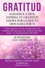 Gratitud: Expresa Tu Gratitud: Express Your Gratitude Spanish Version