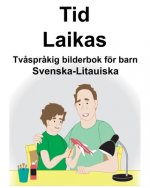 Svenska-Litauiska Tid/Laikas Tv?spr?kig bilderbok för barn