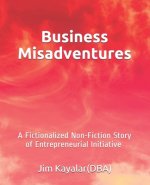 Business Misadventures