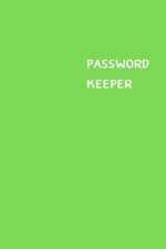 Password Keeper: Size (6 x 9 inches) - 100 Pages - Green Cover: Keep your usernames, passwords, social info, web addresses and security