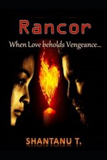 Rancor: When Love Beholds Vengeance...