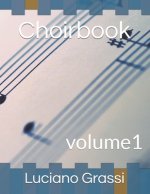 Choirbook: volume1