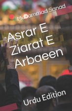 Asrar E Ziarat E Arbaeen: Urdu Edition