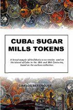 Cuba: SUGAR MILLS TOKENS: (B&W) A broad sample of the fiduciary currencies used on the island of Cuba in the 19th and 20th C