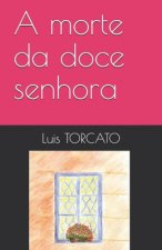 A morte da doce senhora