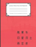 Kanji Practice Notebook: Handwriting Kanji Practice Workbook for practicing Japanese characters. Perfect Gift for Adults, Tweens, Teens - simpl