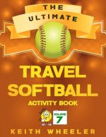 Travel Softball Activity Book: Road Trip Activities and Travel Games For Kids & Teens On The Go