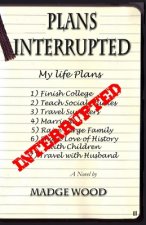 Plans Interrupted