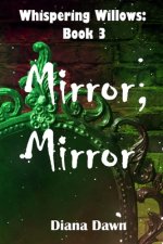Mirror, Mirror: Book 3