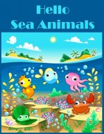 Hello Sea Animals: Kindergarten Fun activities math skills Workbook