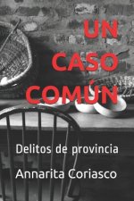 Un caso comun