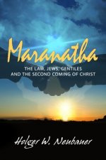 Maranatha!: Eschatology and Jew-Gentile Relations
