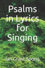 Psalms in Lyrics for Singing