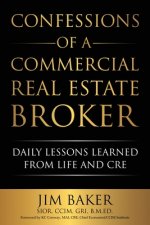Confessions of a Commercial Real Estate Broker