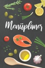 Menüplaner: Nahrungstagebuch mit EInkaufsliste - Perfekt fürs tägliche Vorbereiten der Mahlzeiten