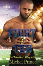 First and Ten: Book 1 of the Love by the Yard Series