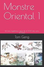 Monstre oriental 1: Un livre mystérieux vieux de 4 000 ans venu d'Orient