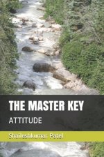 The Master Key: Attitude