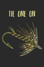 Angler Fangbuch / Langfristig bessere Angelerfolge / Tie One On: 6 x 9 Zoll (ca. DIN A5) I 120 Seiten Horizontal I Fliegenfischen I Sportfischen I Fis