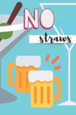 no straws