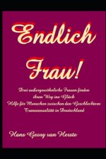 Endlich Frau!