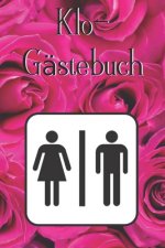 Klo-Gästebuch: Lustiges Eintragbuch für die Toilette - Das ideale WC Geschenk für Freunde und Familie - z.B. zum Einzug oder zur Einw