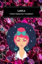 Libra: Sweet*romantic*charming