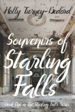 Souvenirs of Starling Falls: Book One in the Starling Falls Series