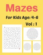 Mazes For Kids Age: 4-6 Vol: 1: Fruits Maze Activity Book for Kids, Great for Developing Problem Solving Skills, Spatial Awareness, and Cr