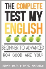 The Complete Test My English: How Good Are You?