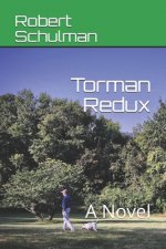 Torman Redux