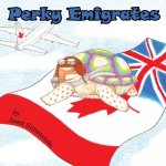 Perky Emigrates