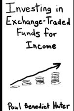 Investing in Exchange-Traded Funds for Income