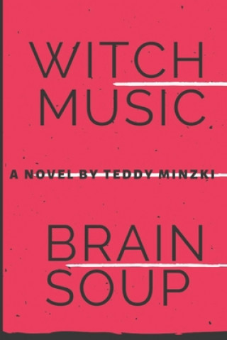 WitchMusic Brainsoup