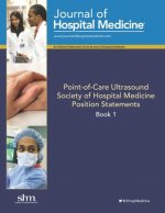 Point-of-Care Ultrasound: Position statements from the Society of Hospital Medicine, Book 1