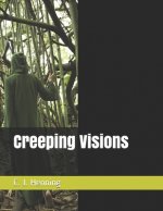 Creeping Visions