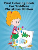 First Coloring Book For Toddlers Christmas Edition: 25 Images - 8.5