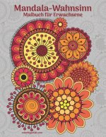 Mandala-Wahnsinn-Malbuch fur Erwachsene