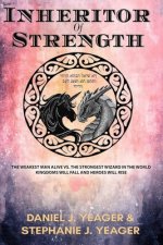 INHERITOR of STRENGTH: Kingdoms Will Fall and Heroes Will Rise