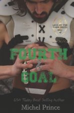 Fourth and Goal: Book 4 of the Love By the Yard Series