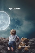 Quixotic: A Collection Of Poems