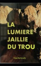 La Lumi?re Jaillie Du Trou: La vie de Juda fils de Jacob