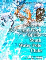 Program And Work Of The Youth Water Polo Clubs