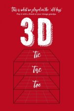 3D Tic Tac Toe: Play it with a friend or your vintage grandpa