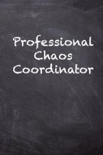 Professional Chaos Coordinator