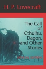 The Call of Cthulhu, Dagon, and Other Stories: Official Edition