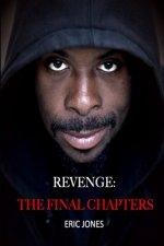 Revenge: The Final Chapters