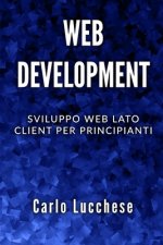 Web Development: Sviluppo web lato client per principianti