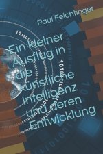 Ein kleiner Ausflug in die künstliche Intelligenz und deren Entwicklung