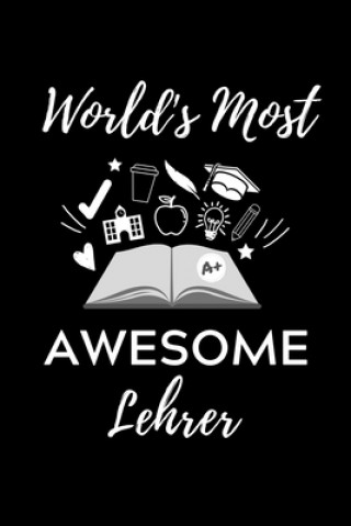 World's Most Awesome Lehrer: A5 Geschenkbuch PUNKTIERT für Lehramt Studenten - Geschenkidee zum Geburtstag - Studienbeginn - Erstes Semester - Schu